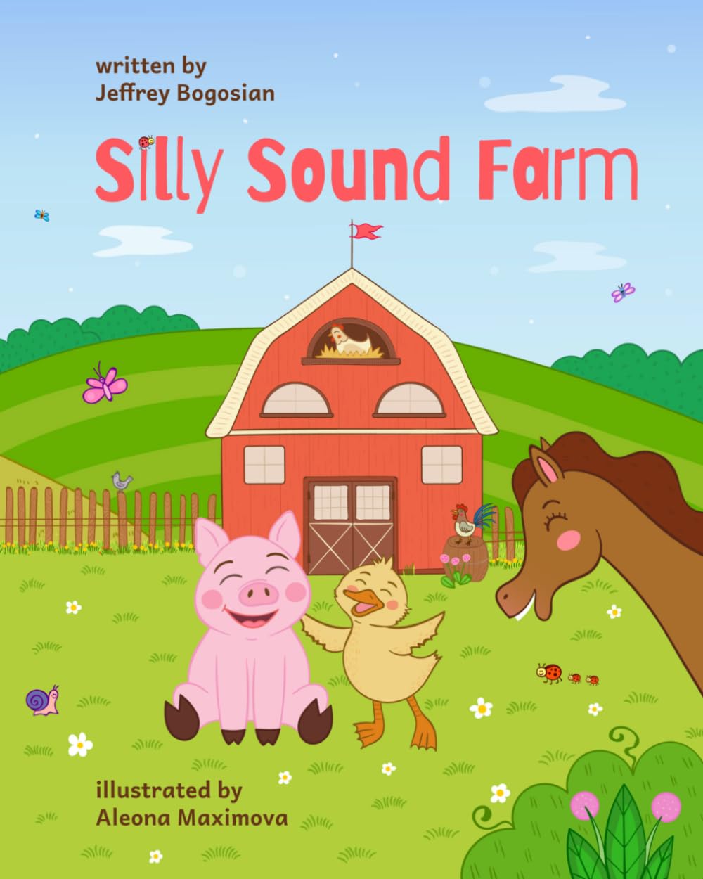 Silly Sound Farm: Teaching Children It's OK To Use Their Voice (Farm Friends Learning)