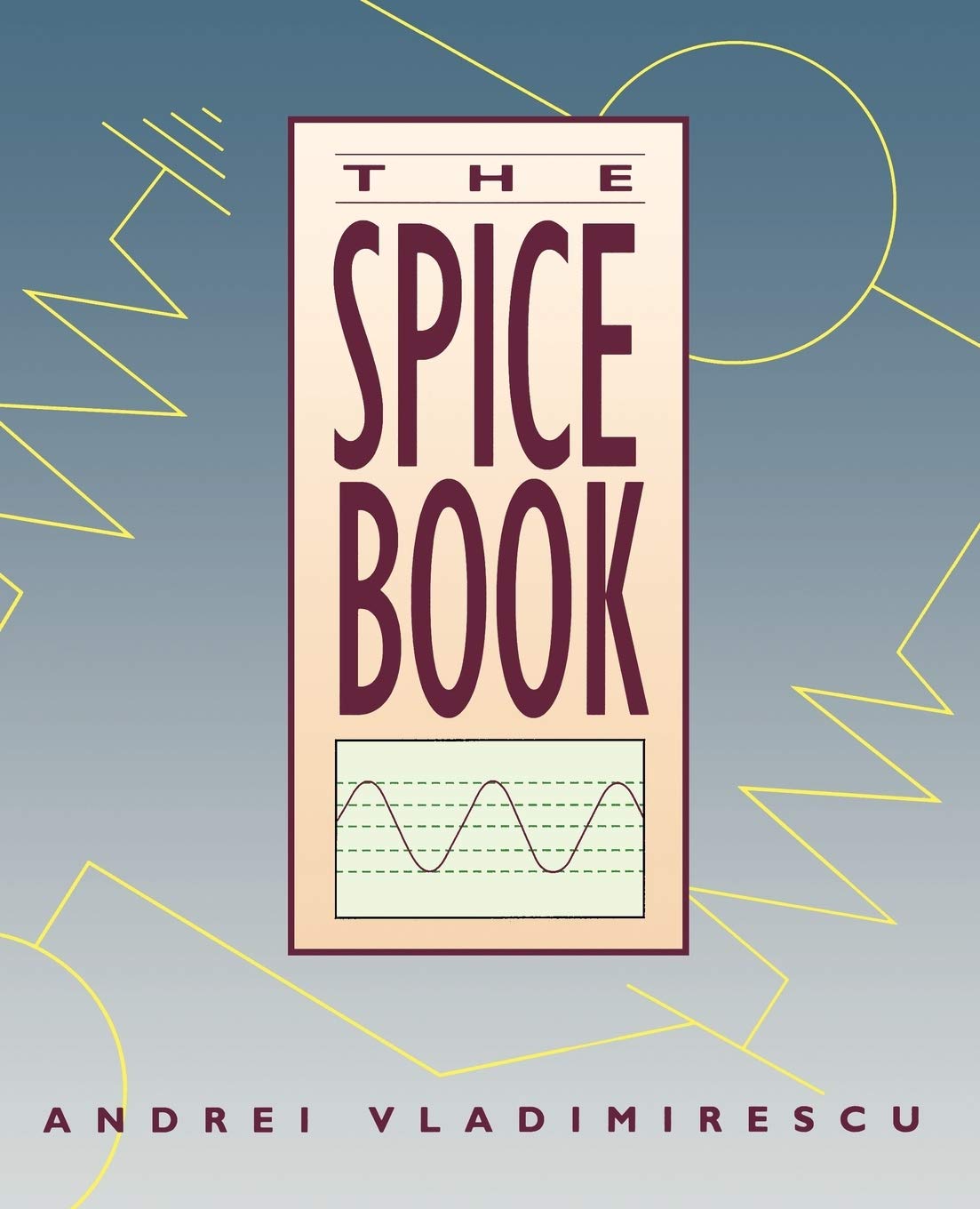 The SPICE Book by Andrei Vladimirescu - 9780471609261