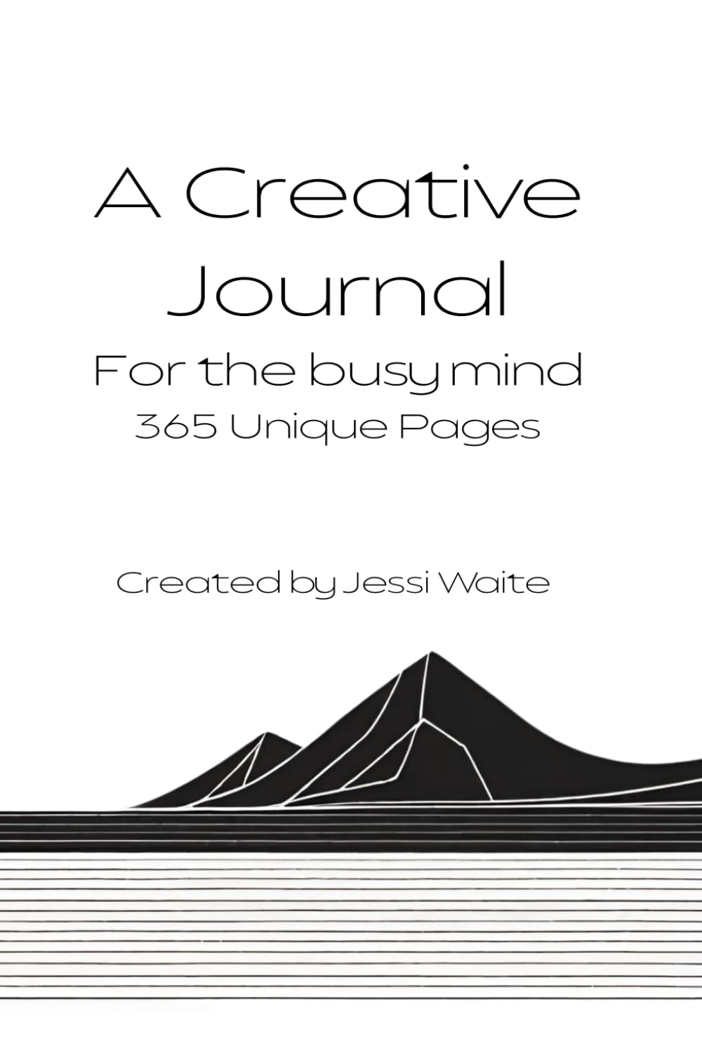 A Creative Journal for the Busy Mind: The Original 365 Unique Activity Book
