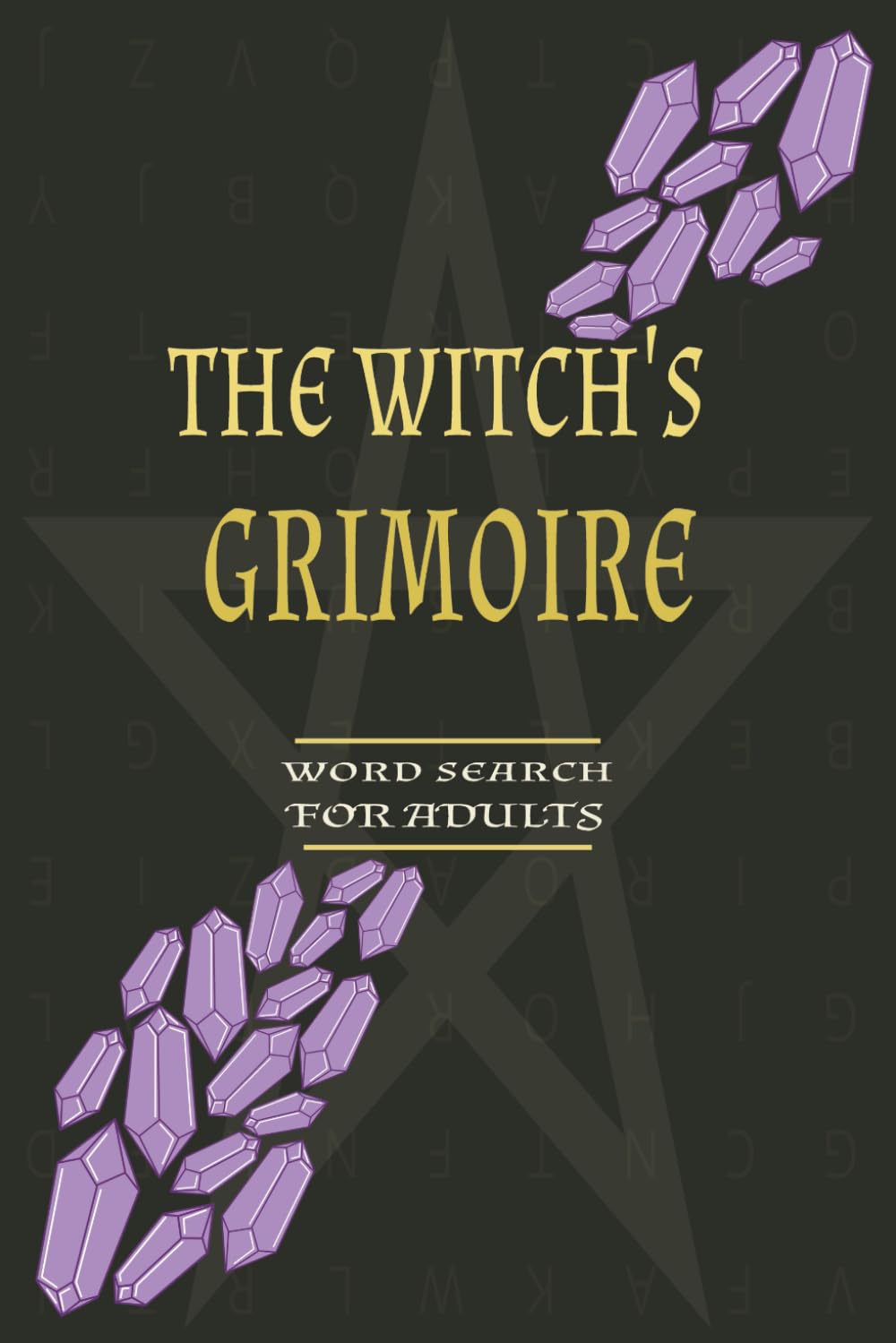 The Witch’s Grimoire Word Search Book: Word Searches with Easy to Read Print about Witchy, Witchcraft, Witches and more | 6x9 inches, 110 pages | 50+ ... Gift for Vacations, Holidays, and Free Times