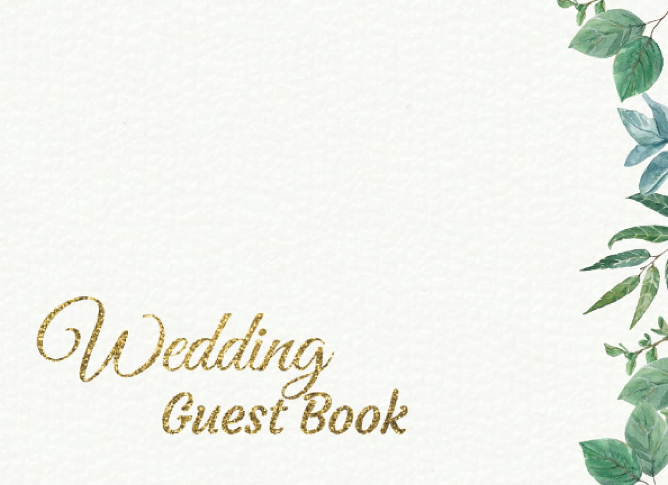 Eucalyptus Wedding Guest Book in Gold: Mr. and Mrs. Wedding Guest Book | Golden Dusty Blue Watercolor Book | Nature Greenery Wedding Guest Book for ... Name & Picture Frame | Vintage Tropical Leave