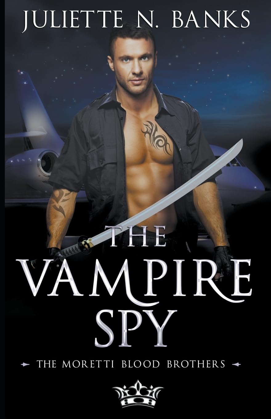 The Vampire Spy: 3 (Moretti Blood Brothers)