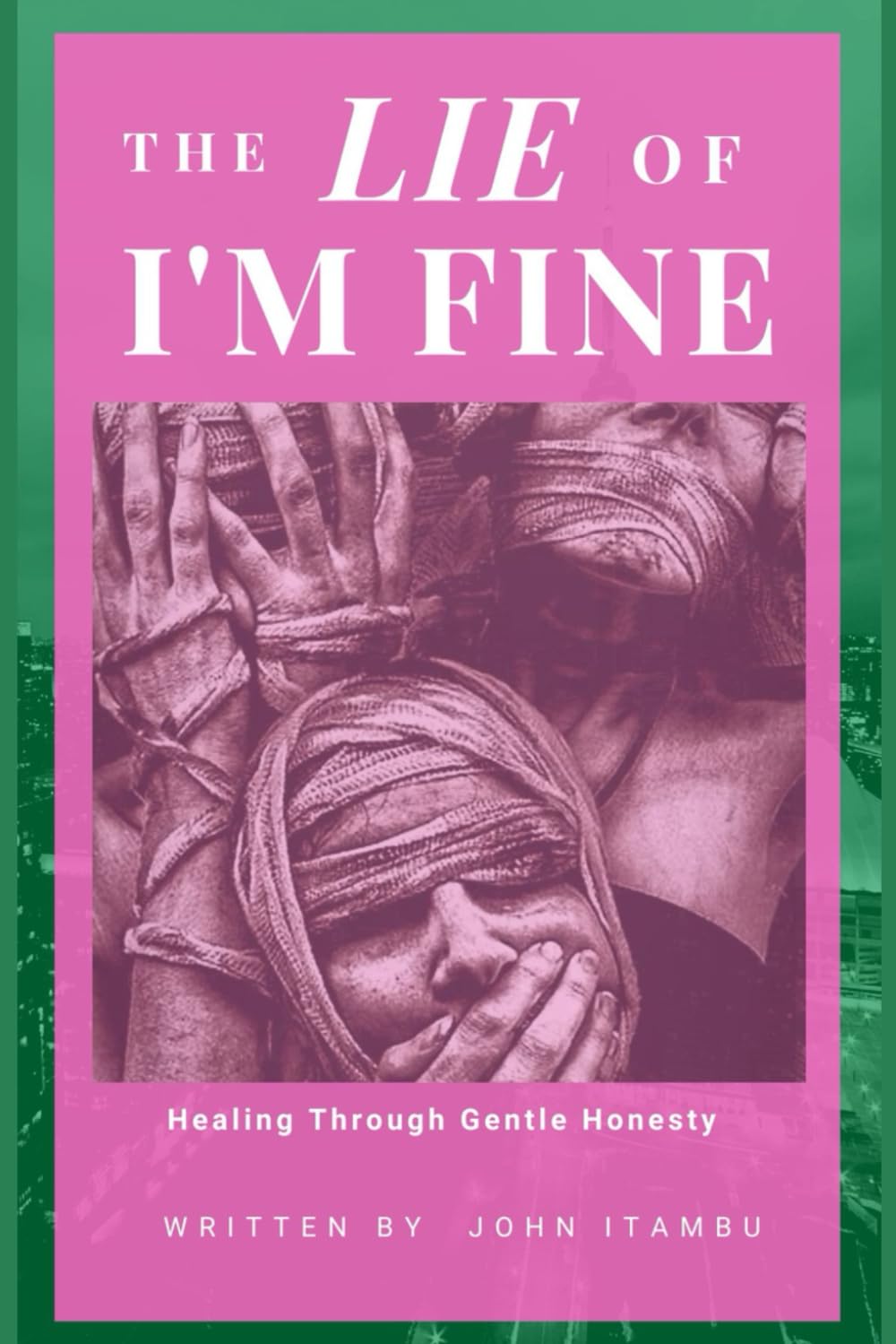 The Lie of I am Fine: Healing Through Gentle Honesty