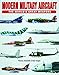 Modern Military Aircraft: The World's Great Weapons