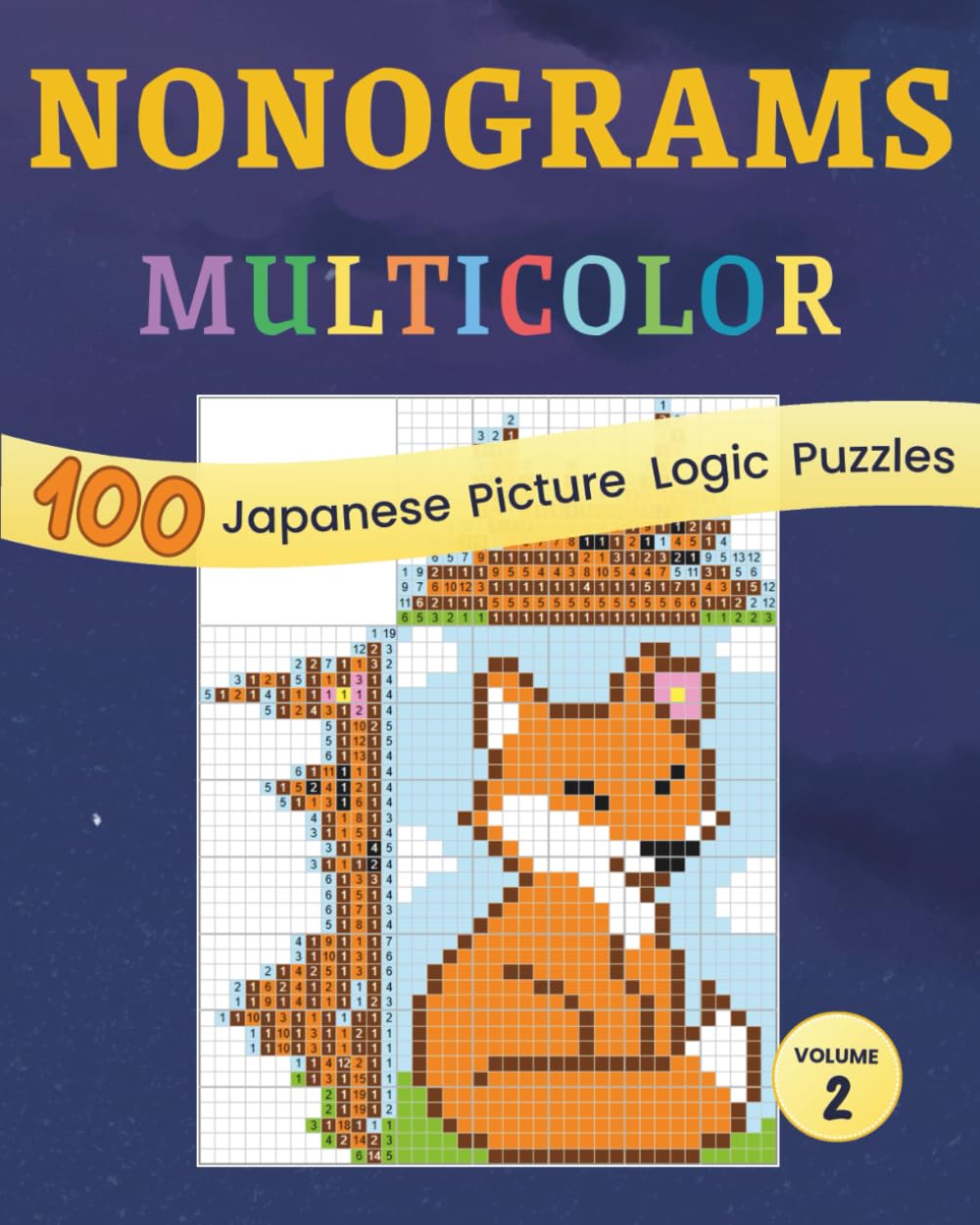 Nonograms Multicolor vol. 2: 100 hanjie picross griddlers puzzles