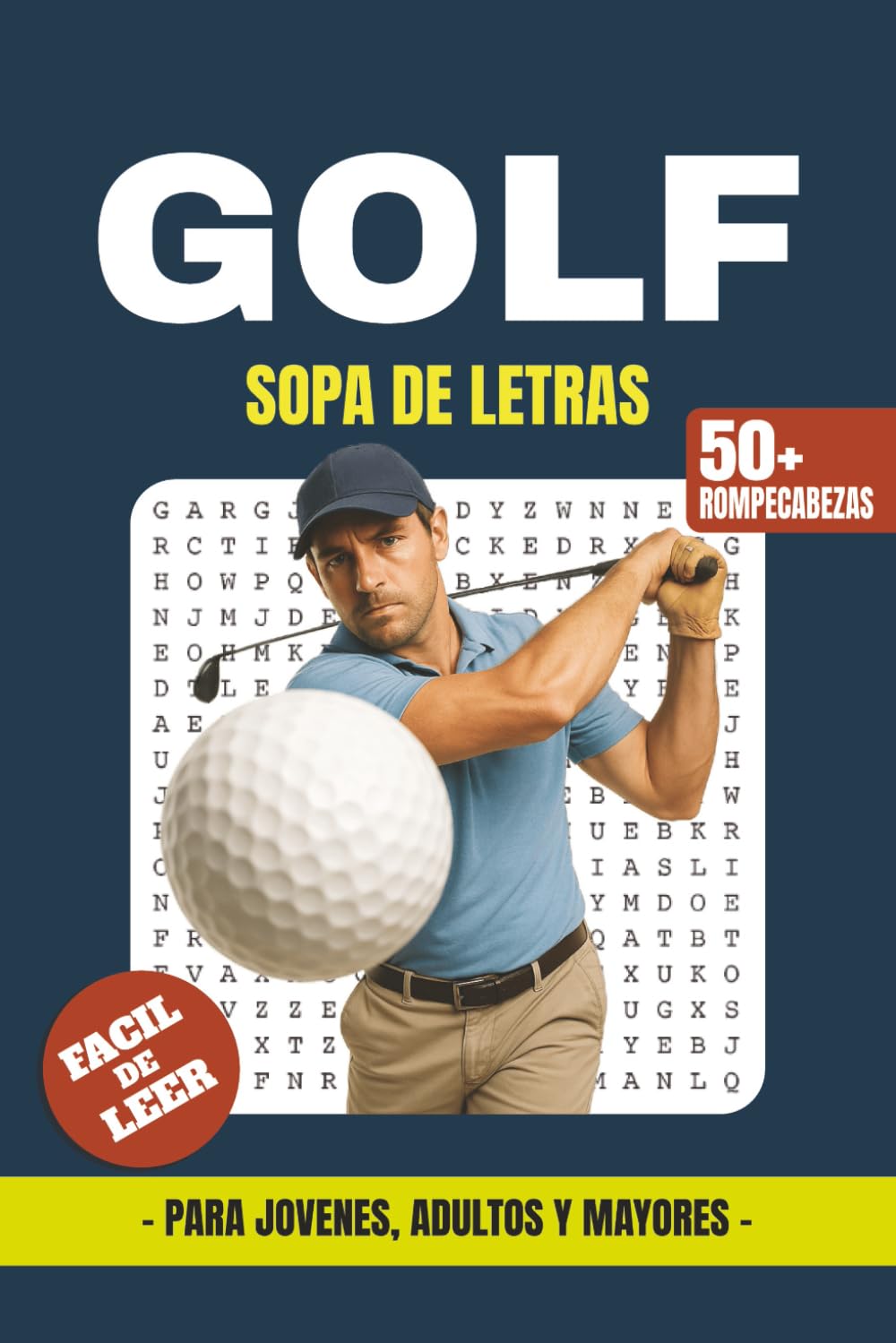 Golf Libro de Sopa de Letras: Sopa de Letras con Impresión Fácil de Leer sobre Golf, Palos, Tiros, Campos, Torneos, Reglas y Más | Tamaño 15,24 x ... Vacaciones, Días Festivos y Tiempos Libres