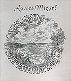  Ostpreussens Bernsteinküste (Jahresgaben der Agnes-Miegel-Gesellschaft)