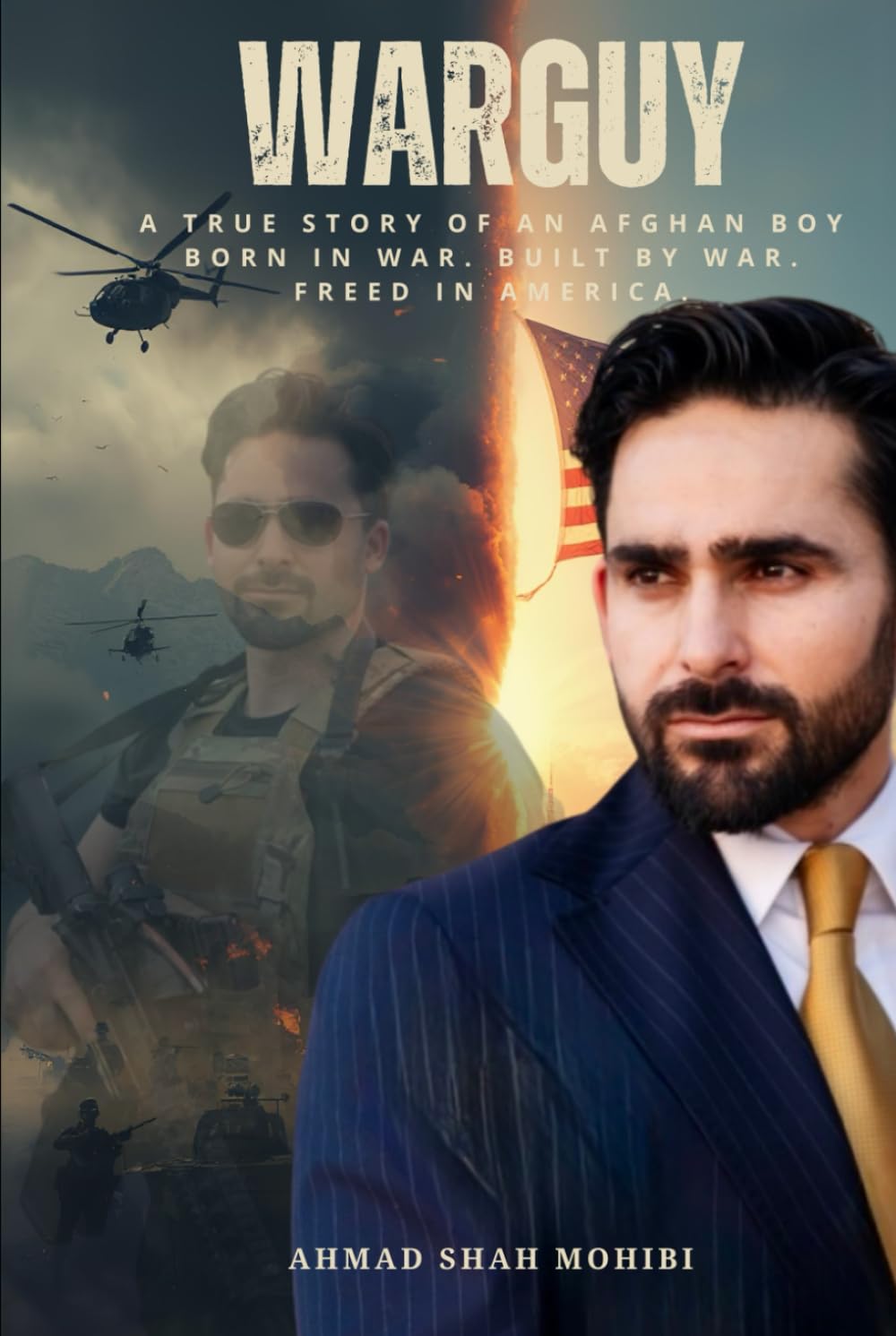 WarGuy: A True Story of an Afghan Boy Born in War. Built by War. Freed in America