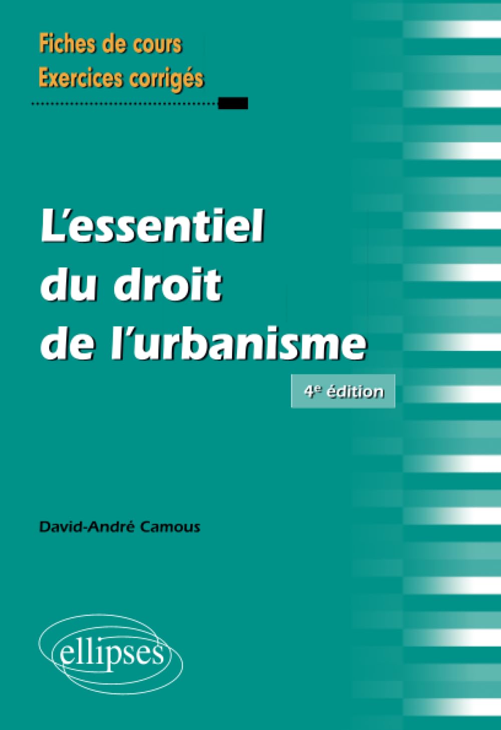 L'essentiel du droit de l'urbanisme: Rappels de cours et exercices corrigés (Fiches)