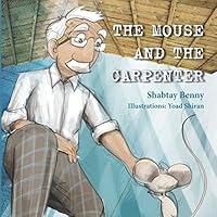 The Mouse and the Carpenter 1520629346 Book Cover