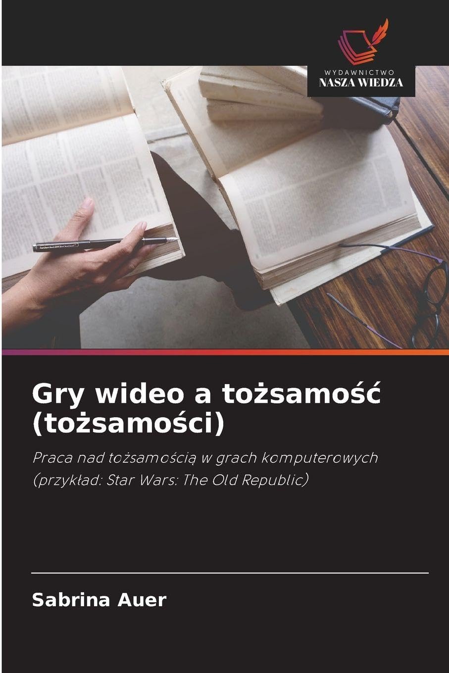 Gry wideo a to¿samo¿¿ (to¿samo¿ci): Praca nad to¿samo¿ci¿ w grach komputerowych (przyk¿ad: Star Wars: The Old Republic)