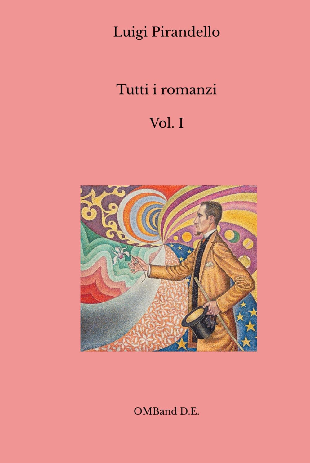 Tutti i romanzi: (Vol. I)