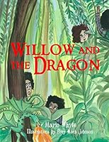 Willow and the Dragon 1507595212 Book Cover