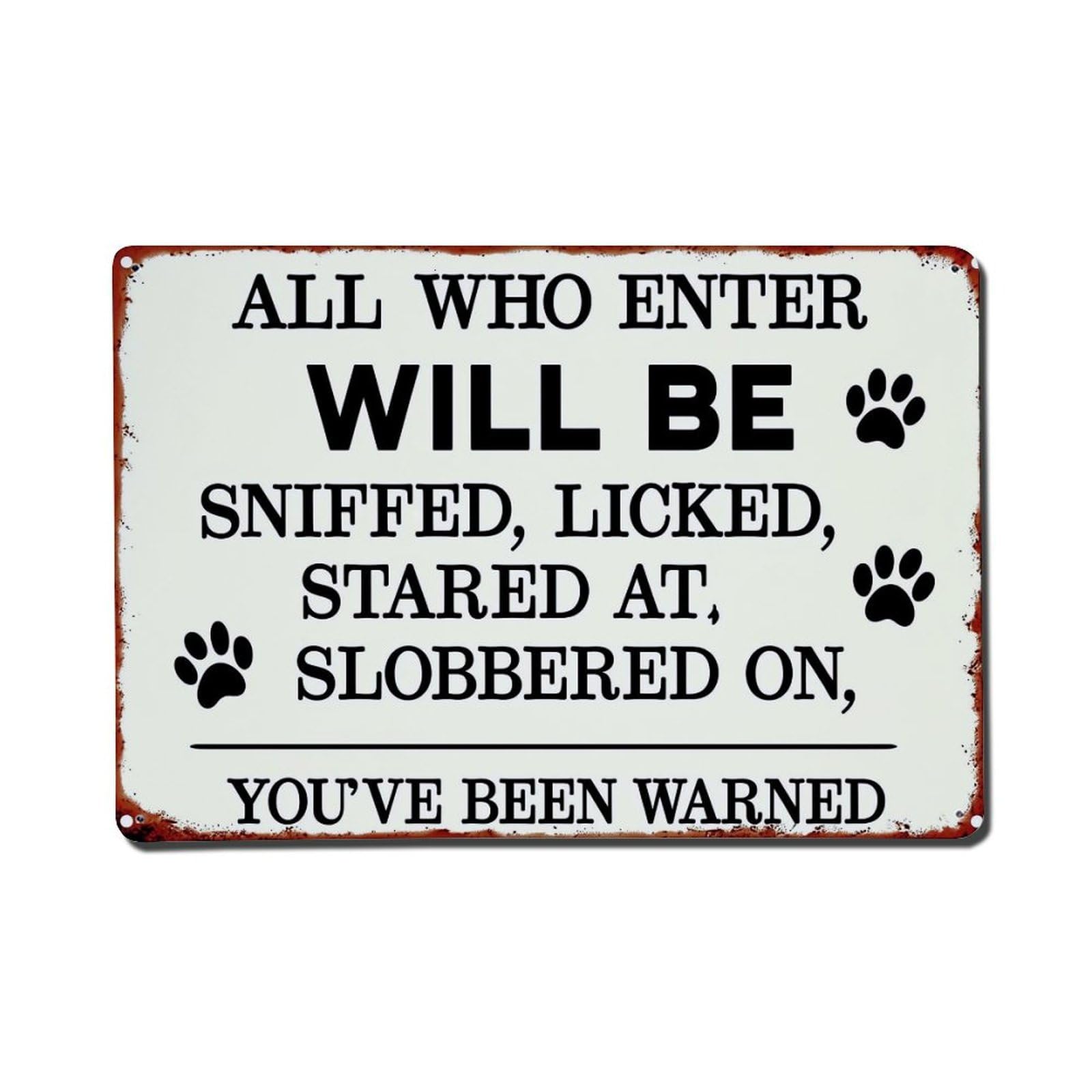 All Who Enter Will Be Metal Tin Sign Plaque