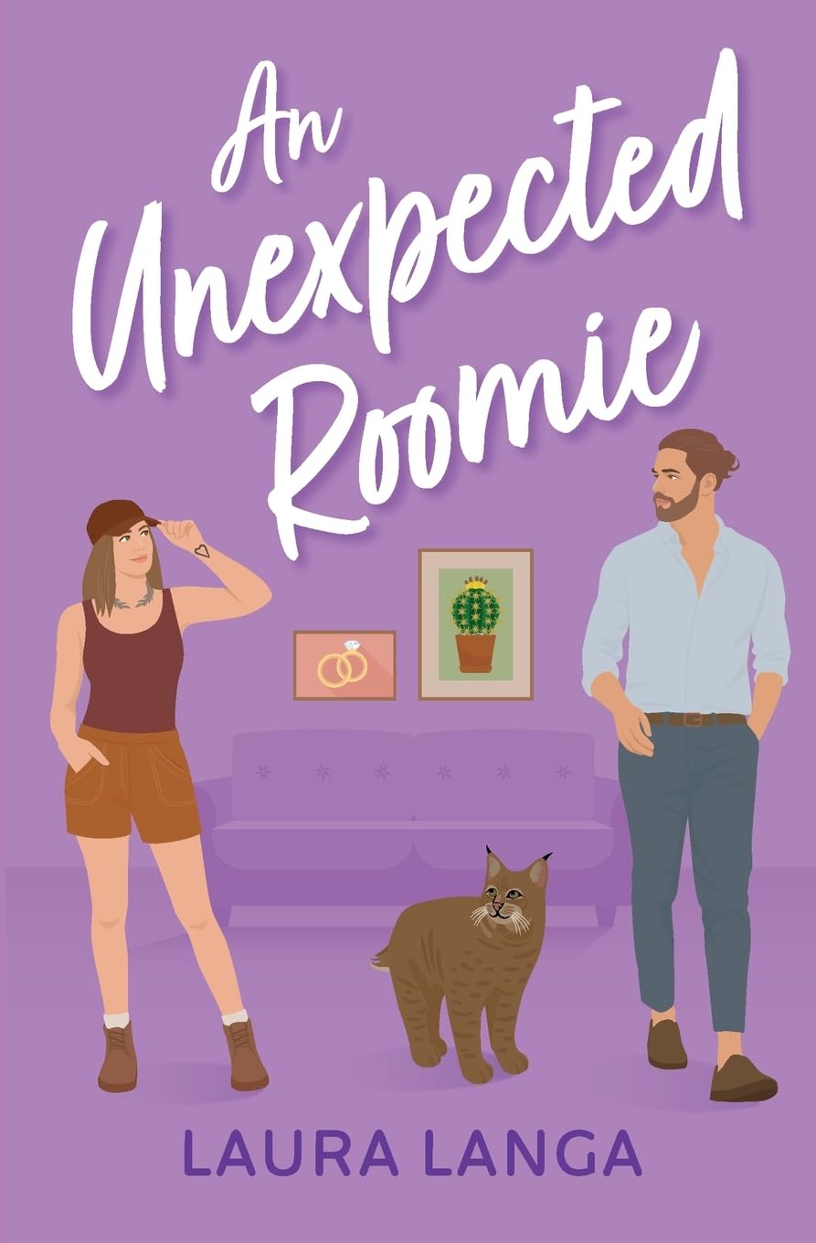 An Unexpected Roomie: A Best Friend’s Brother, Marriage of Convenience, Opposites Attract Sweet Romance (Love Tucson)