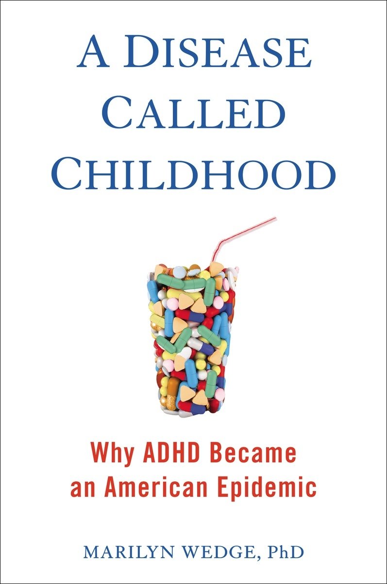 Buy Disease Called Childhood: Why ADHD Became an American Epidemic — BookShops.in