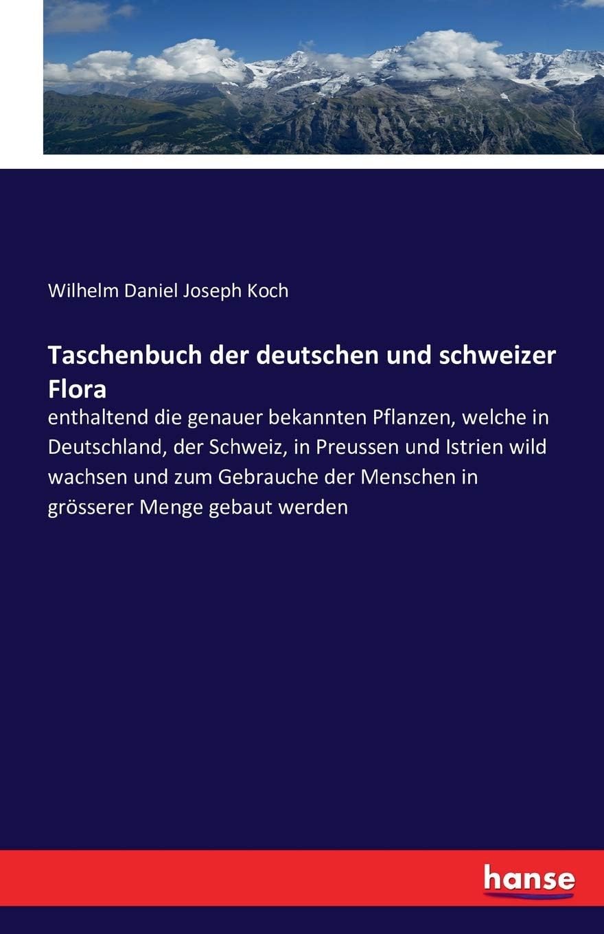 Taschenbuch Der Deutschen Und Schweizer Flora