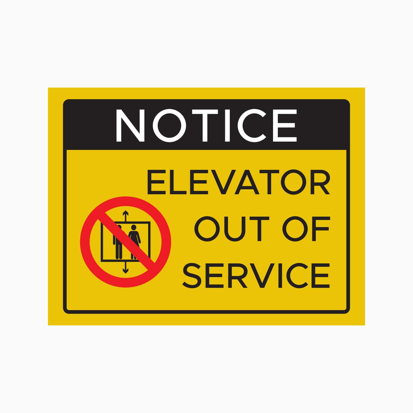 NOTICE ELEVATOR OUT OF SERVICE Sign Metal Tin Sign 12x8 inch for Industrial & Commercial Series