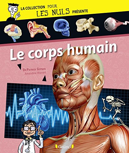 Pour Les Nuls présente Le Corps humain Pour Les Nuls présente Le Corps humain