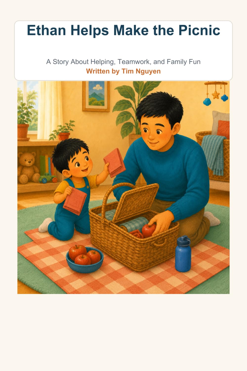 Ethan Helps Make the Picnic: A Story About Helping, Teamwork, and Family Fun