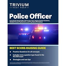 Police Officer Exam Quick Study Guide Full Practice Test, Chapter Review Questions, Detailed Answer Explanations, and Prep Book [7th Edition]