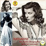 katharine hepburn krankheit  Katharine Hepburn: An Audio Biography 2
