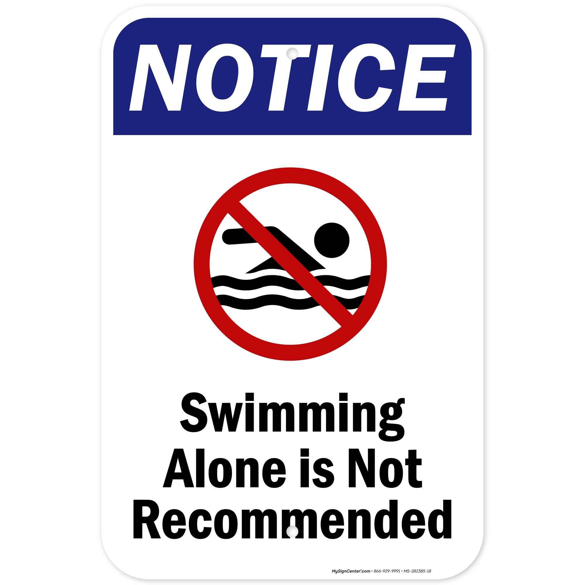 Notice Swimming Alone Is Not Recommended With Graphic Sign, 12x18 Inches, Rust Free .063 Aluminum, Fade Resistant, Made in USA by My Sign Center