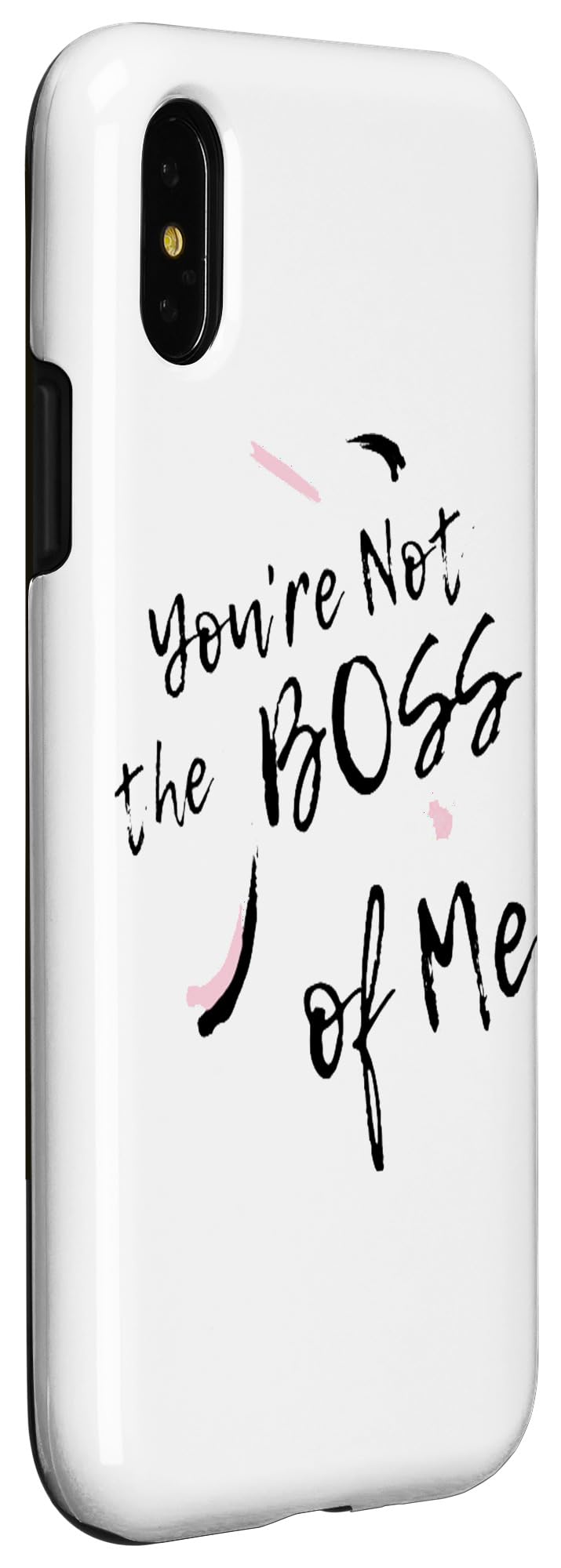 iPhone X/XS You're Not the Boss of Me Funny Cute Sassy Ladies Gift Case - Image 3