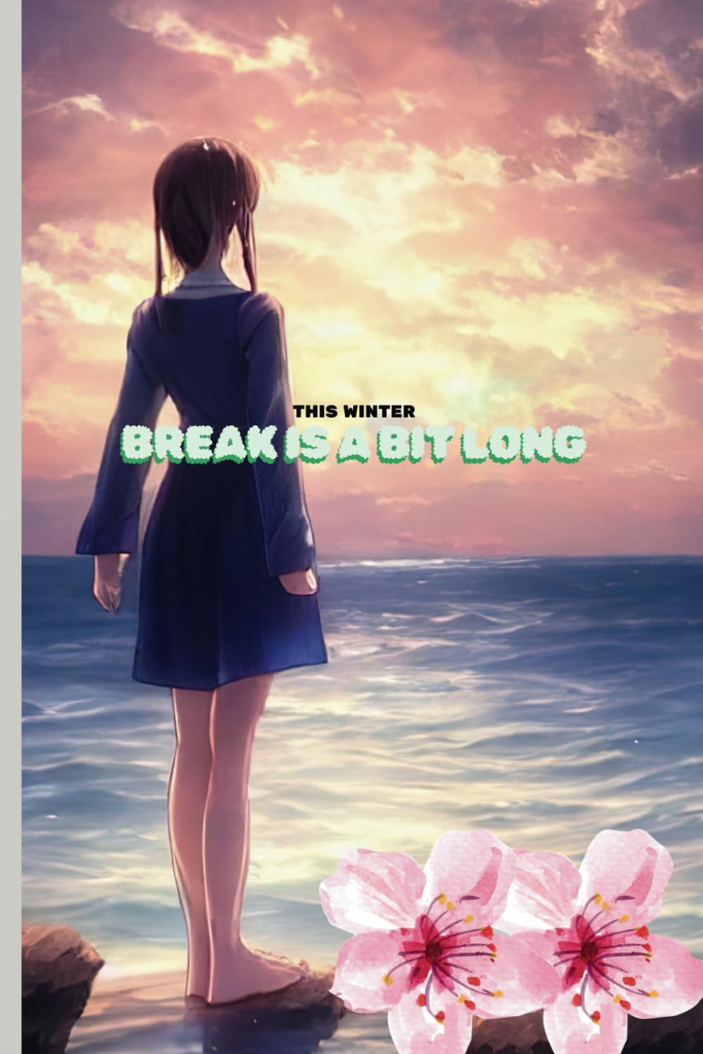 This Winter Break is a Bit Long