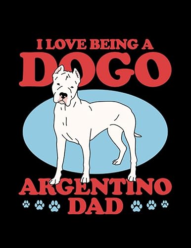 Dogo Argentino Dogo Argentino Dad Dog Owner Dogo Argentinos 1 Journal Cute Notebook 100 pages 8.5"x11"