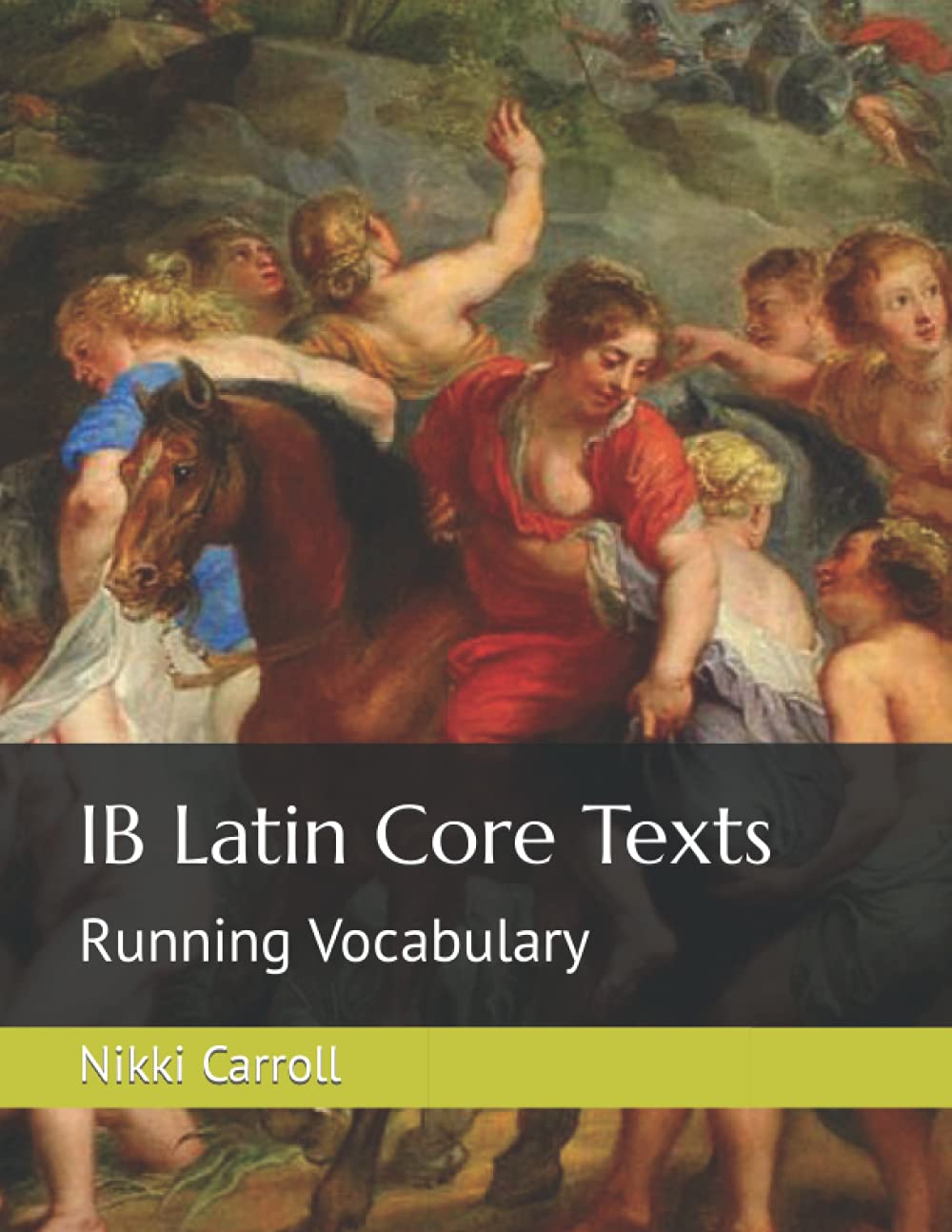 IB Latin Core Texts: Running Vocabulary (Latin Running Vocabulary)