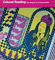 Colored Reading: The Graphic Art of Frances Butler 0895810115 Book Cover