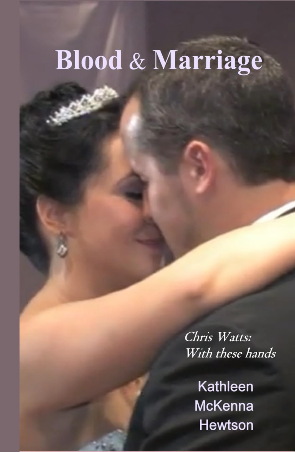 Blood & Marriage: Chris Watts: With these hands (The Watts murders)