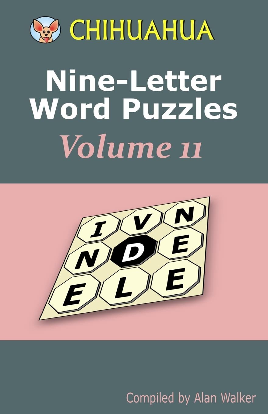 Chihuahua Nine-Letter Word Puzzles Volume 11