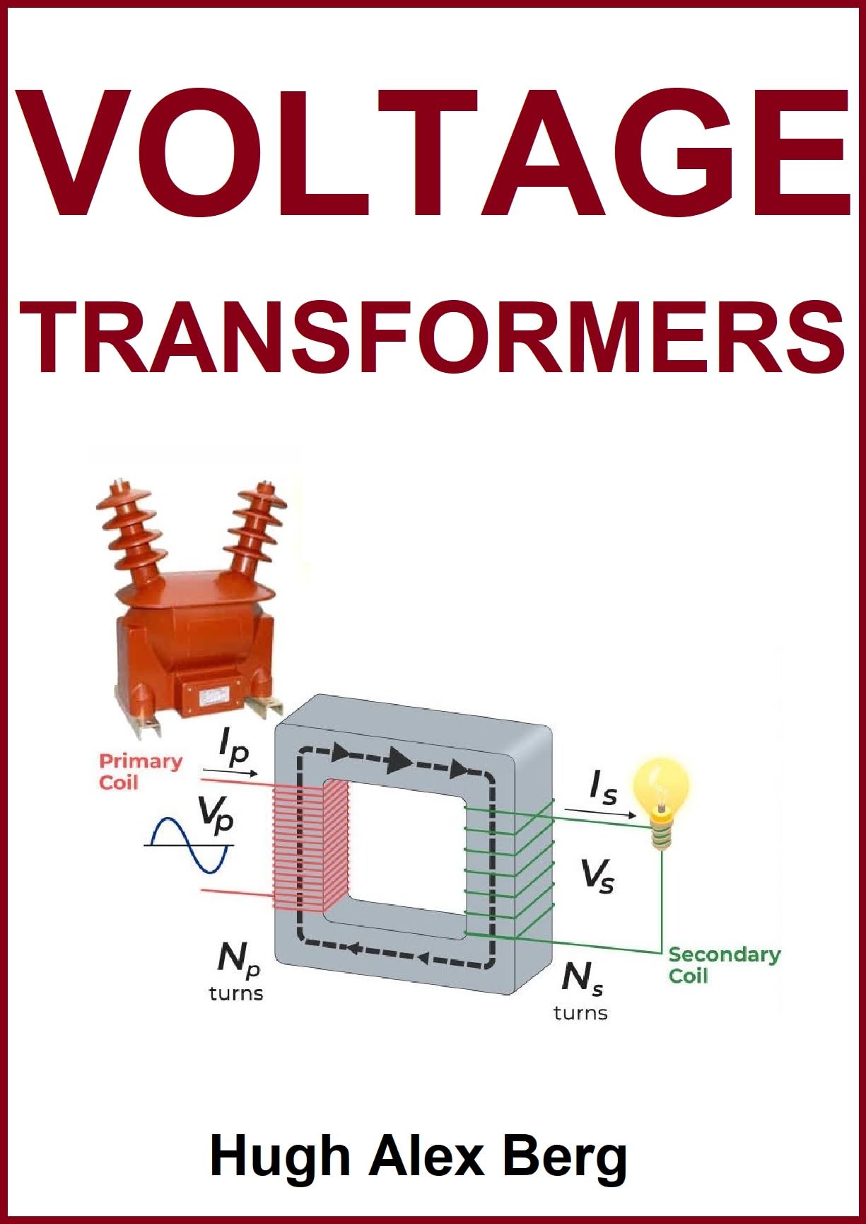 VOLTAGE TRANSFORMERS (SEMICONDUCTOR ENGINEERING AND PHYSICS Book 11)