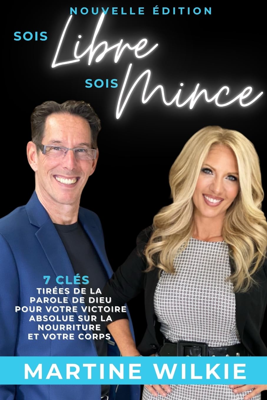 Sois Libre Sois Mince: Fini les diètes (French Edition)