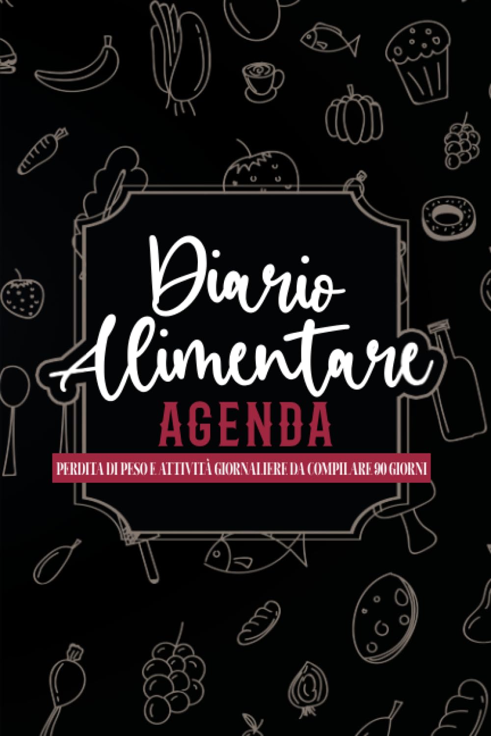 Diario Alimentare: Agenda perdita di peso e attività giornaliere da compilare 90 giorni per monitorare i tuoi sintomi, bevande, cibo e farmaci | Formato A5. (Italian Edition)