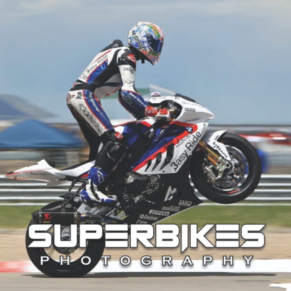 Superbikes Photo Book: An Amazing Collection With Compelling Photos Of Superbikes To Give On Thanks Giving, Christmas, New Year, And So On