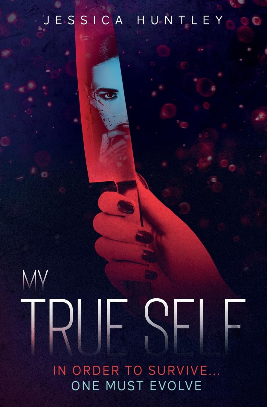 My True Self: The sequel in the gripping and twisted psychological thriller "My...Self Series": 2