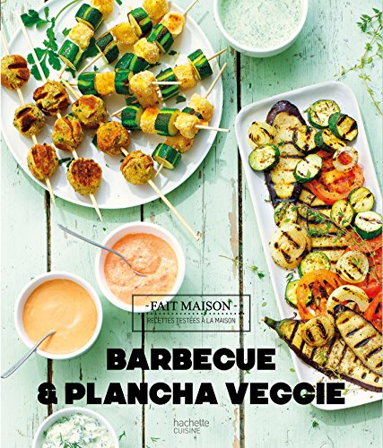 Télécharger BBQ et planchas Veggie (Fait Maison) PDF Ebook En Ligne
