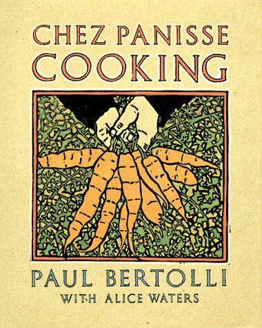 By Paul Bertolli Chez Panisse Cooking (1st Firs... B00SCUEQWS Book Cover