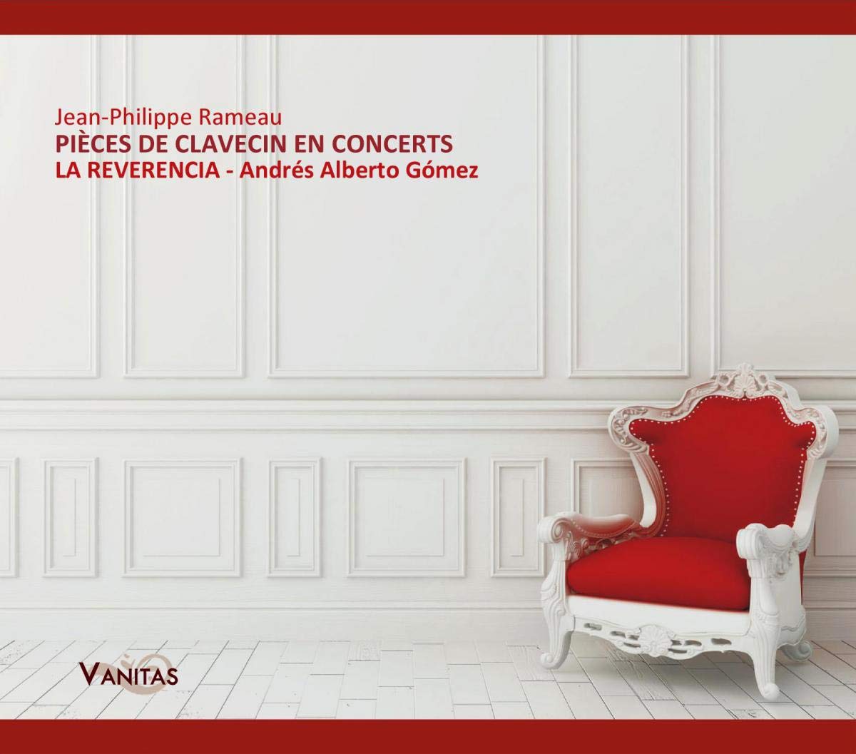 Rameau: Pièces de Clavecin en Concerts