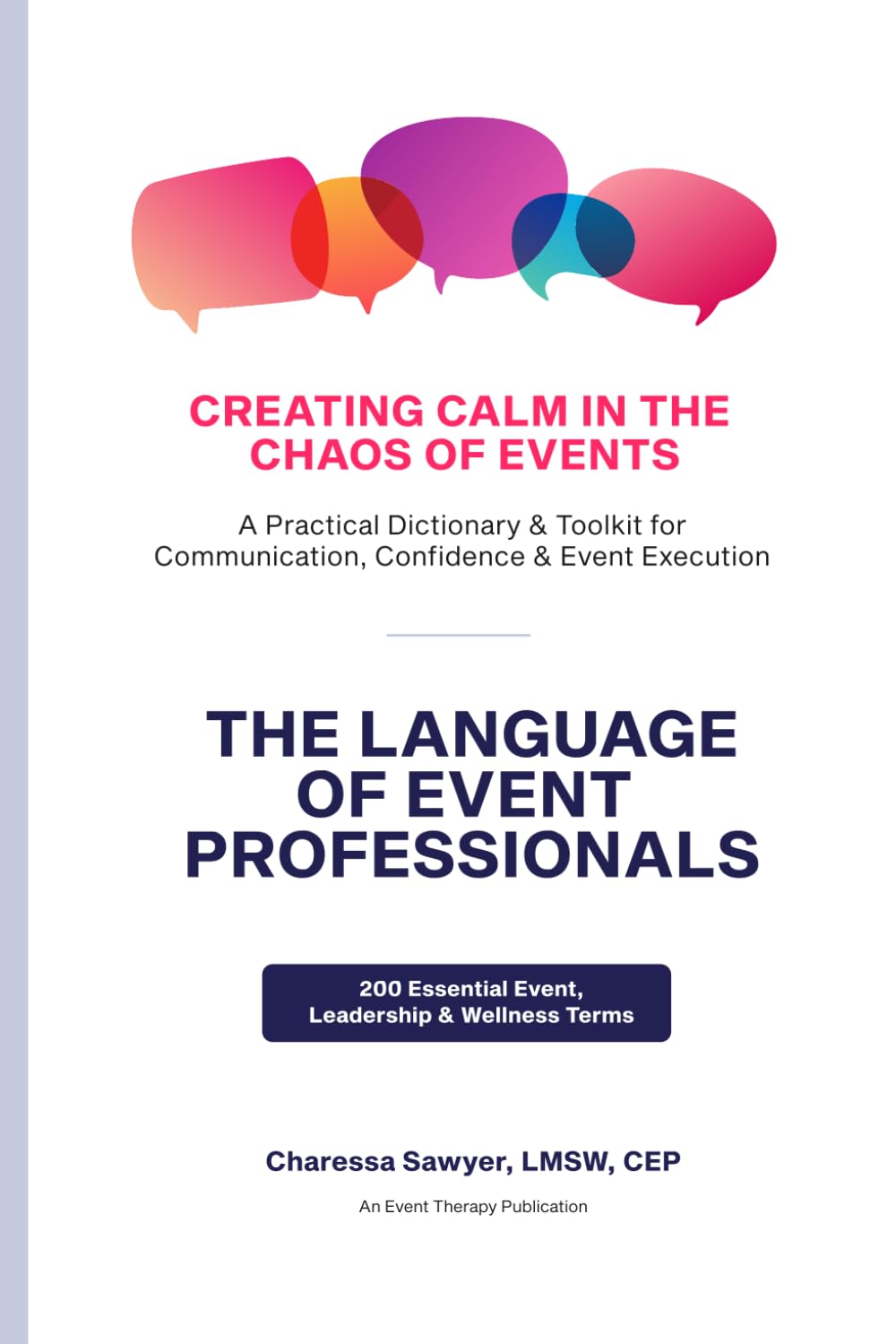 Creating Calm in the Chaos of Events: The Language of Event Professionals