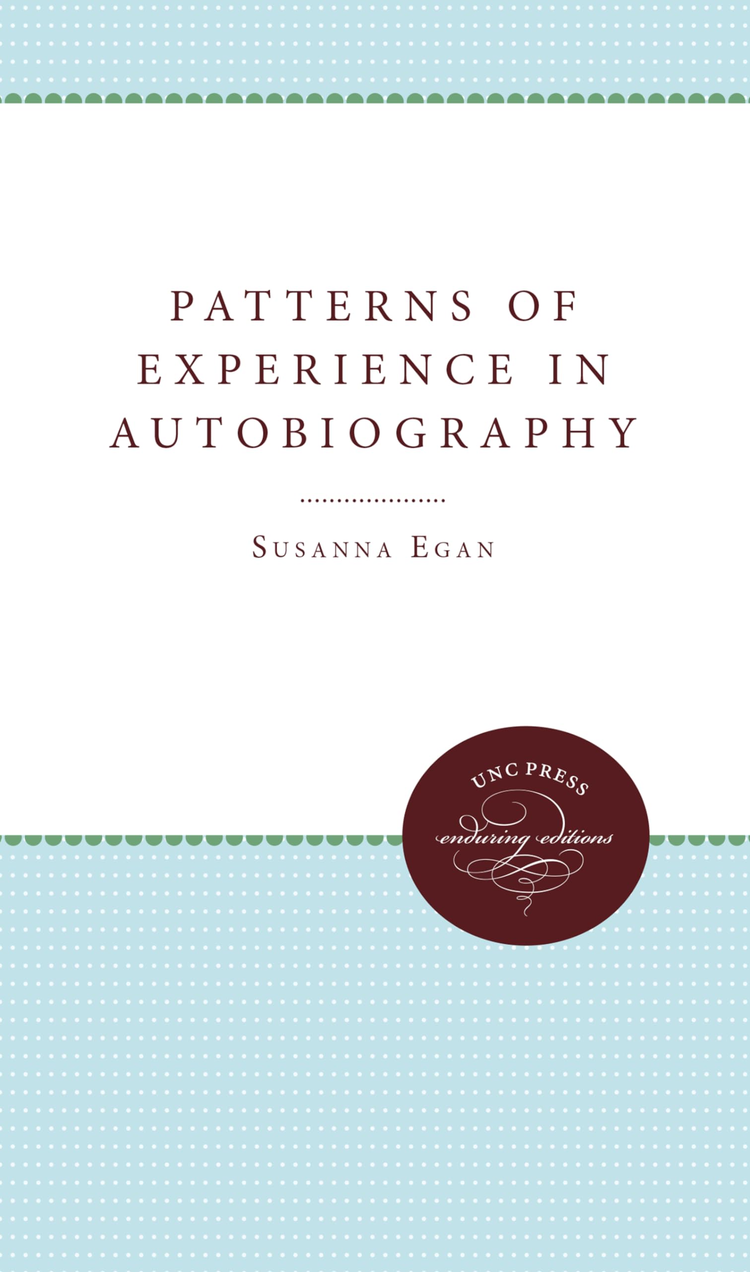Patterns of Experience in Autobiography
