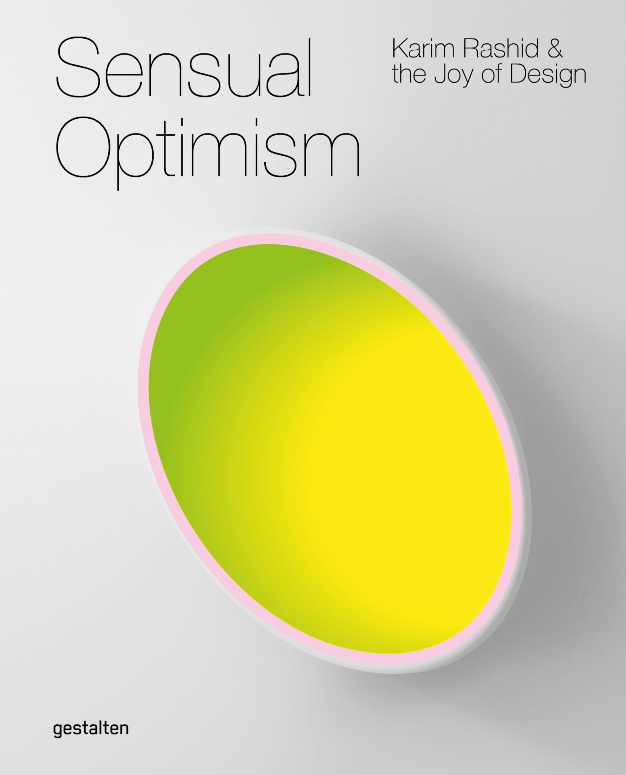 Sensual Optimism Karim Rashid beau livre esthétique idée cadeau architecture moderne