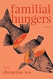 Familial Hungers