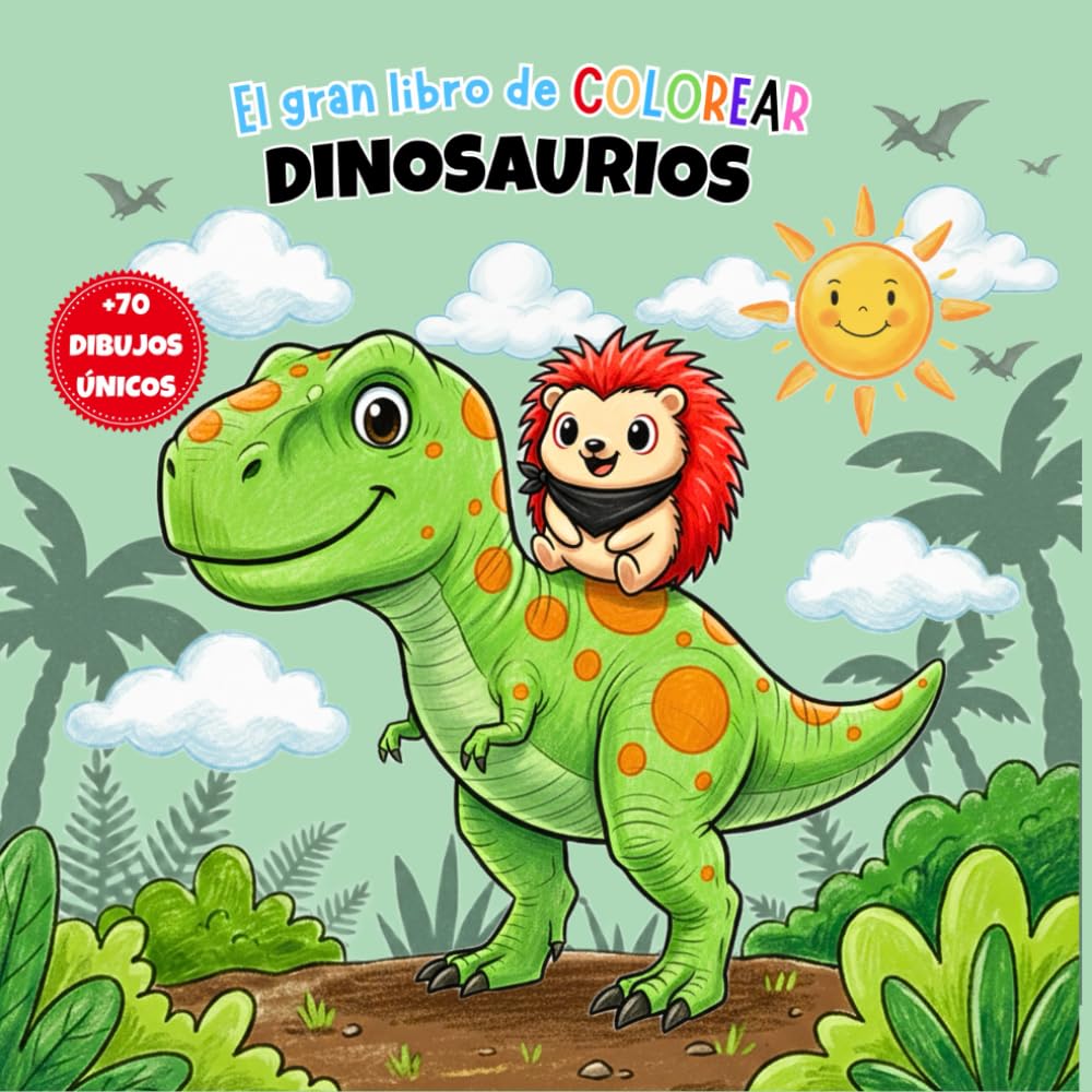El Gran Libro de Colorear Dinosaurios: 70 Dibujos Únicos | Libro de Colorear para Niños y Niñas de 3 a 8 años