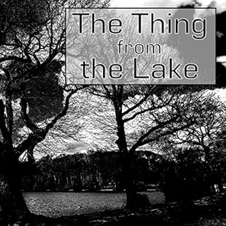 The Thing from the Lake Audiolibro Por Eleanor M Ingram arte de portada