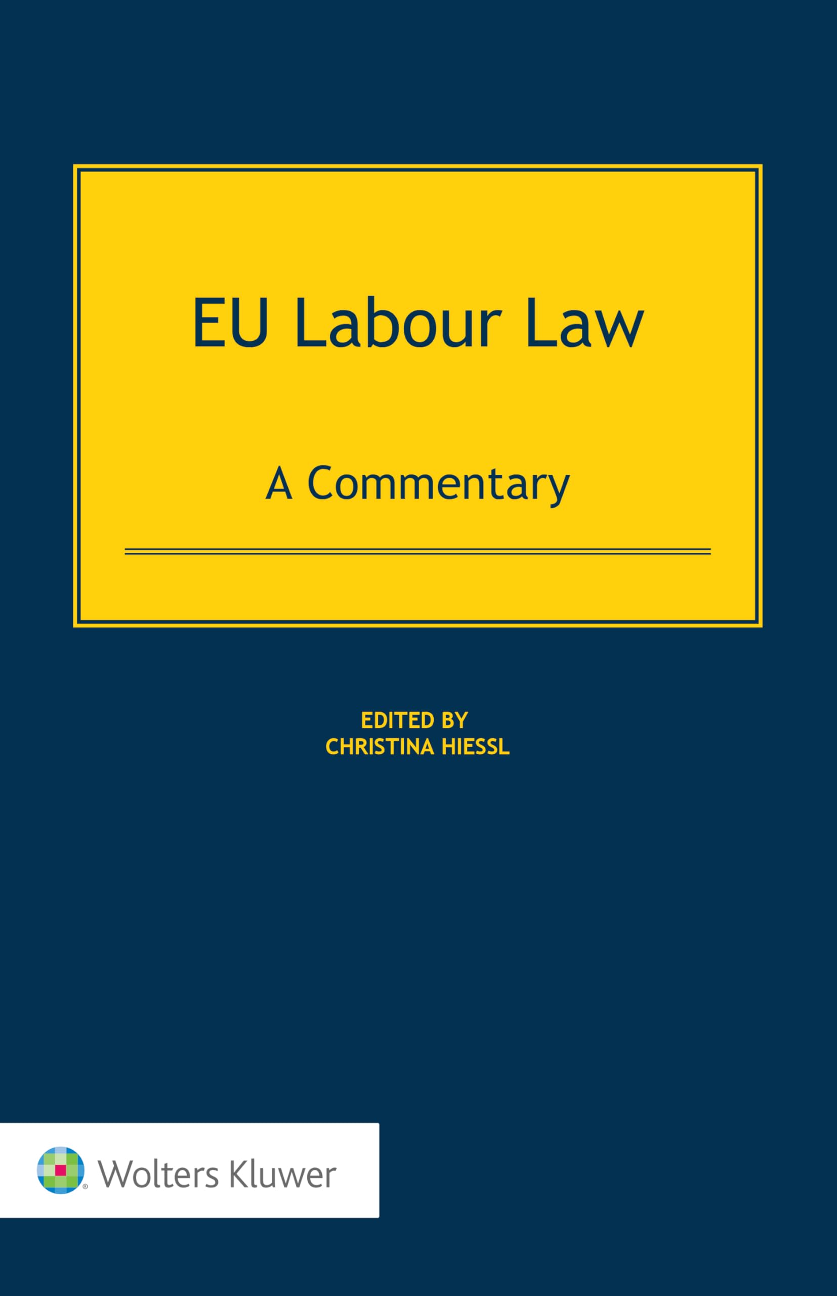 EU Labour Law: A Commentary (English Edition)