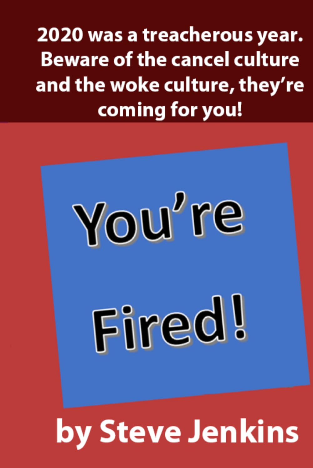 You're fired!